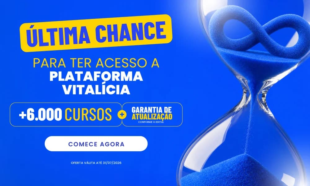 Última chance para ter acesso a plataforma vitalicia