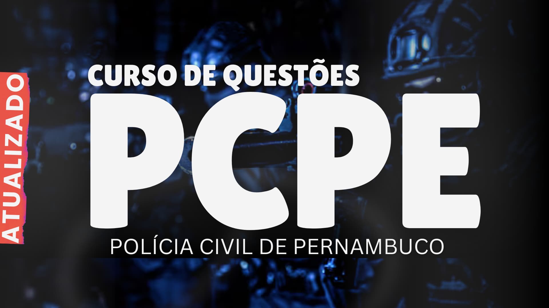 PC PE - Curso de Exercícios Para Agente e Escrivão de Polícia