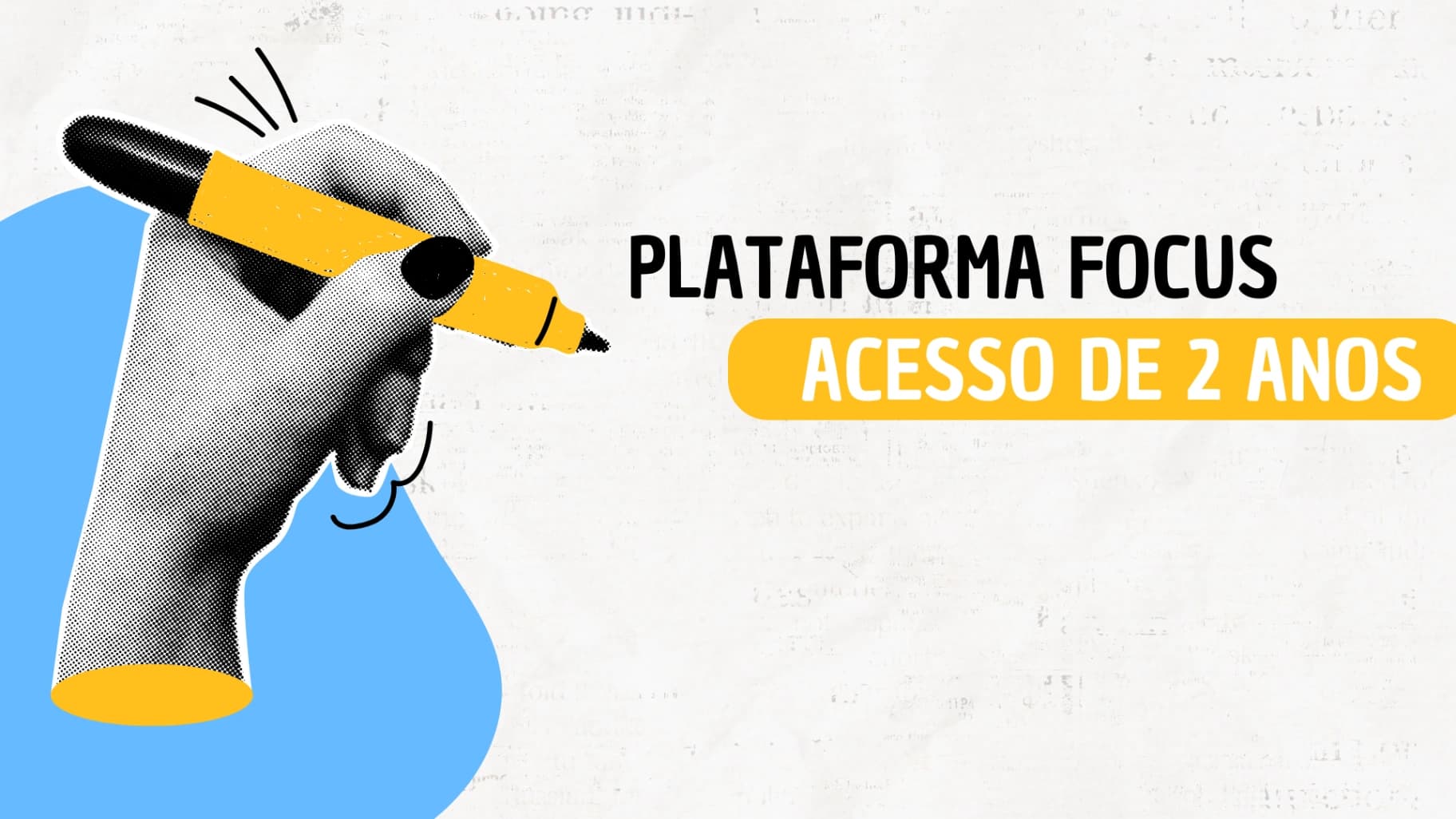 Plataforma Focus / Acesso de 2 anos