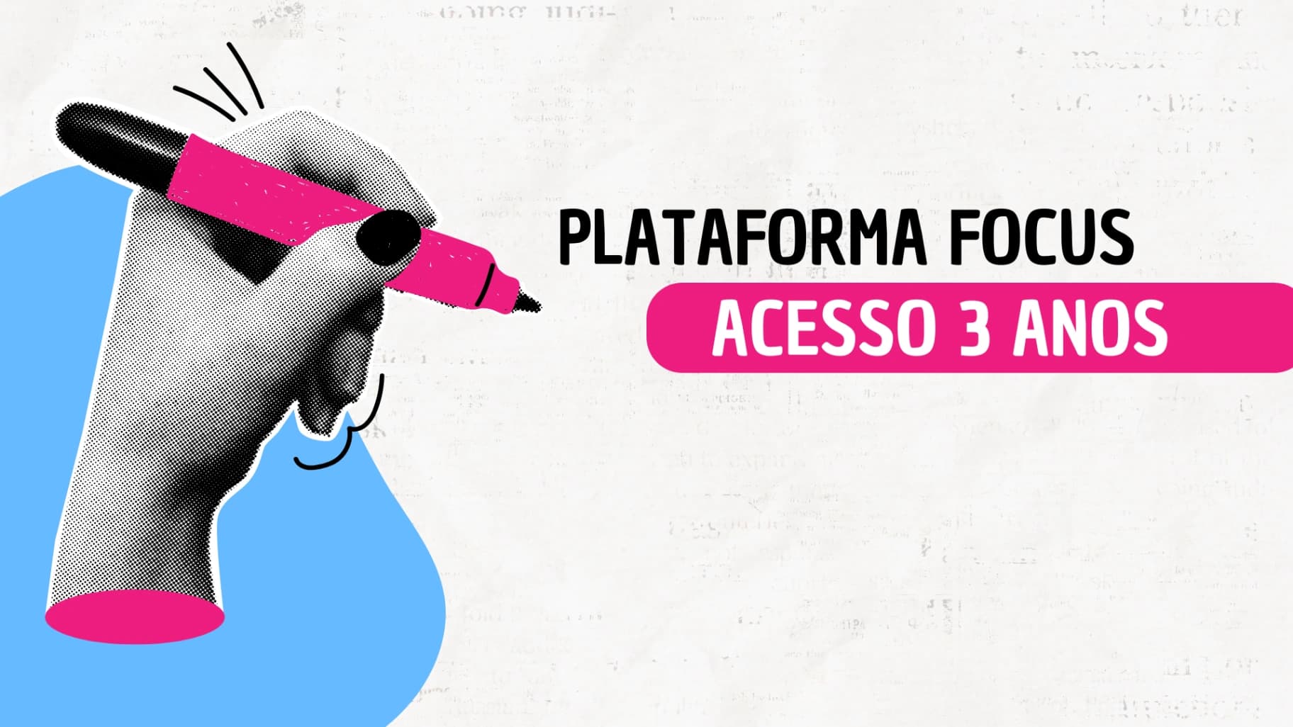 Plataforma Focus / Acesso de 3 anos