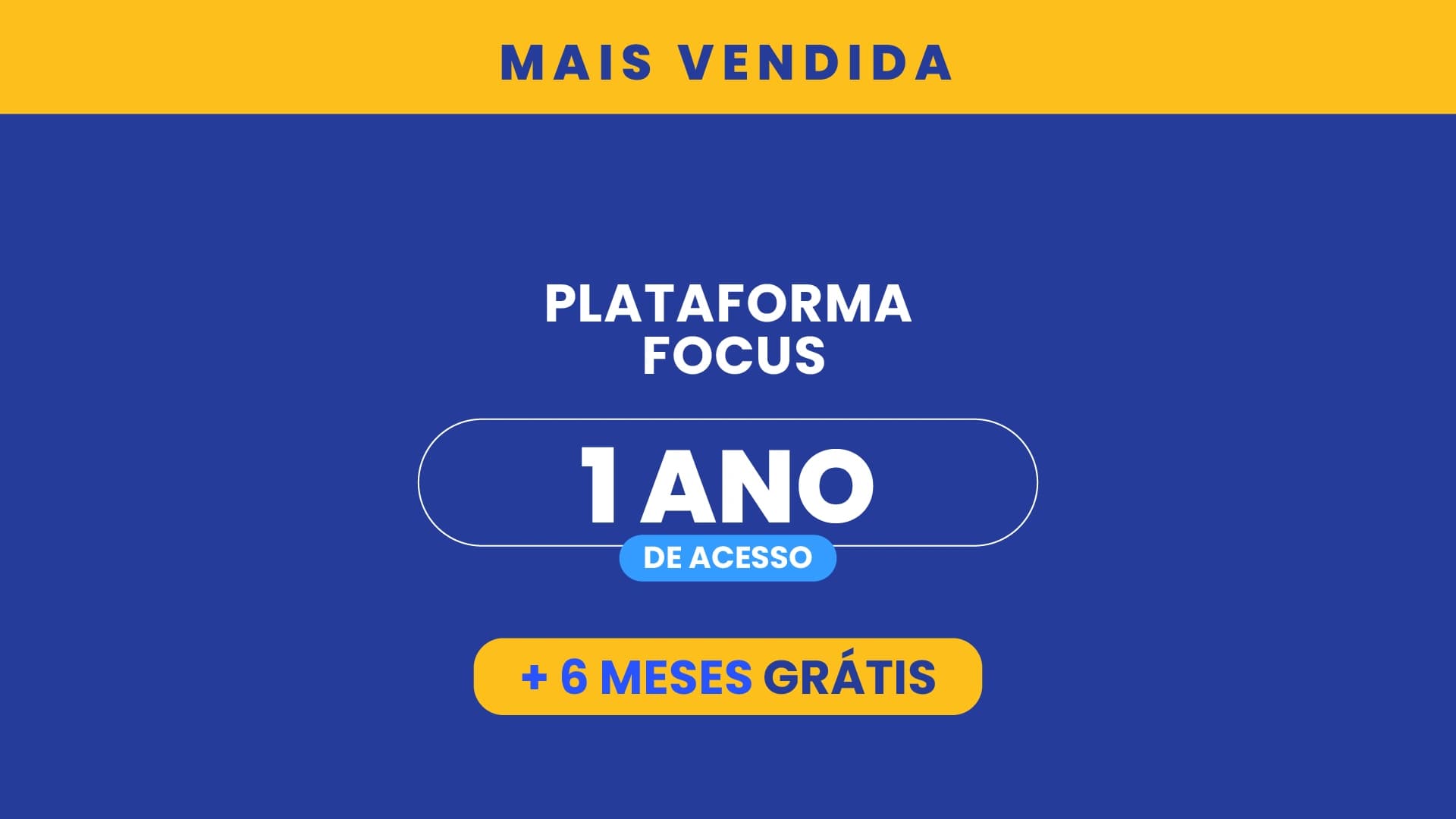 Plataforma Focus / Acesso de 1 ano + 6 Meses Bônus
