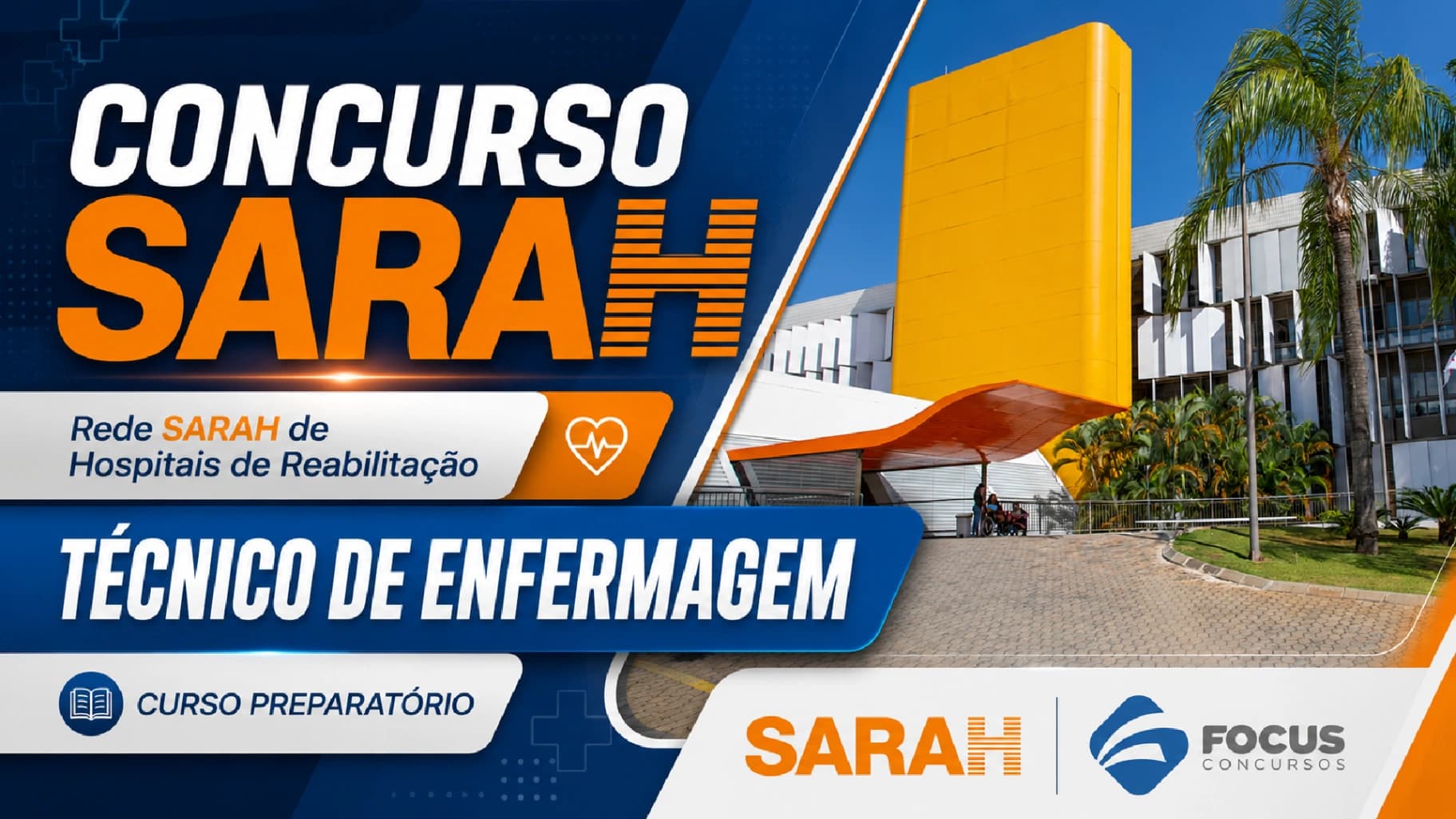 SARAH - Rede SARAH de Hospitais de Reabilitação - Técnico de Enfermagem